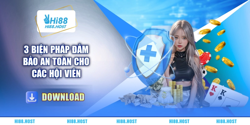 3 biện pháp đảm bảo an toàn cho các hội viên
