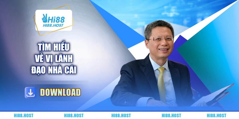 Tìm hiểu về vị lãnh đạo nhà cái Tìm hiểu về vị lãnh đạo nhà cái