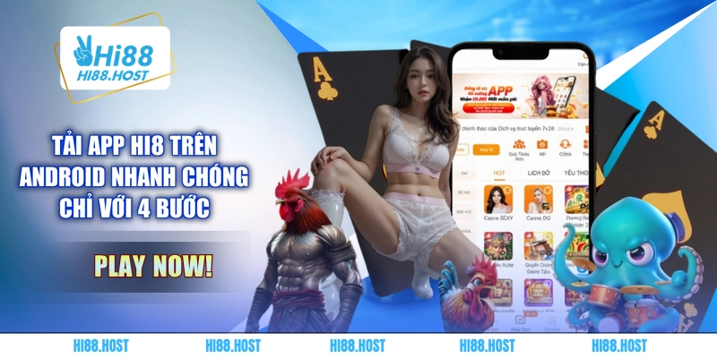 Tải app HI8 trên Android nhanh chóng chỉ với 4 bước 